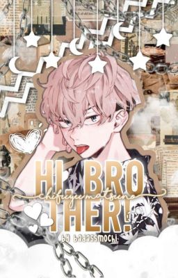 END ━━ # . 'Hi, Brother! ✧ Chifuyu Matsuno