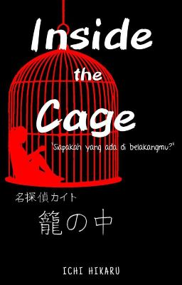 [END] Inside the Cage