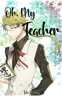 [END] Oh, My Teacher - Bungou Stray Dogs Fan Fiction