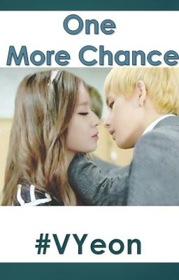 [END] ONE MORE CHANCE - VYeon FF