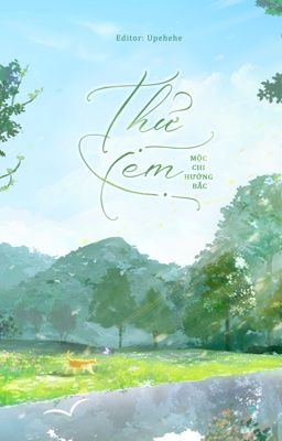 [End] Thử xem - Mộc Chi Hướng Bắc