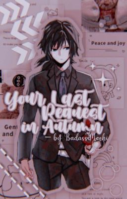 END ━━ # . 'Your Last Request in Autumn ✧ Tomioka Giyuu