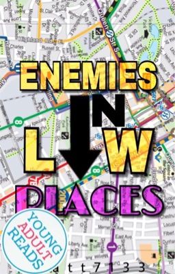 Enemies In Low Places- #Wattys2018