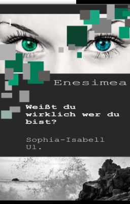 Enesimea Weißt du wirklich wer du bist?