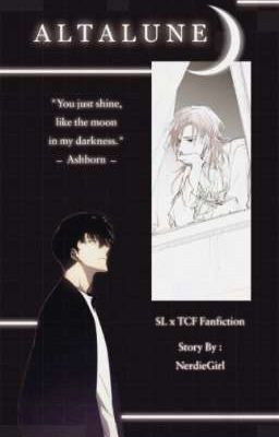 (ENG Ver.) A L T A L U N E  |  SL x TCF Fanfiction