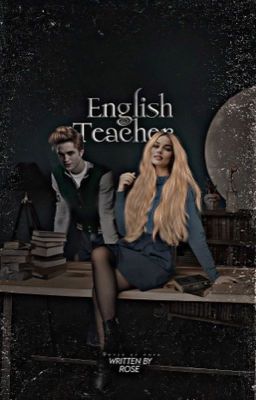 English Teacher, edward cullen 