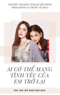 [ENGLOT] Ai có thể mang tình yêu của em trở lại...?