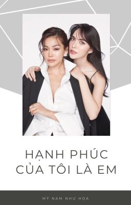 [ENGLOT] HẠNH PHÚC CỦA TÔI LÀ EM