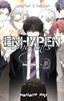 [ ✓ ] ENHYPEN IMAGINES 