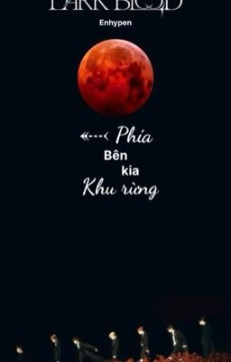 [Enhypen]: Phía Bên Kia Khu Rừng