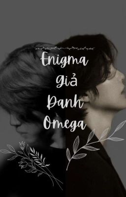 Enigma Giả Danh Omega 