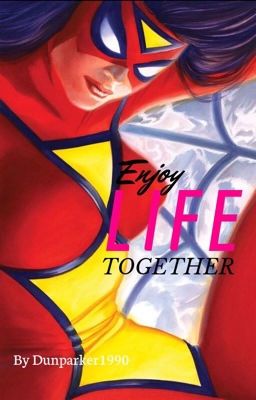 Enjoy Life Together: Spider-Man x Jessica Drew (Temporada I)