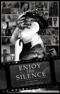 Enjoy The Silence [CONCORSO]