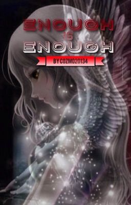 ~Enough Is Enough~ (Book Two)