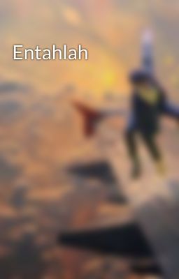 Entahlah