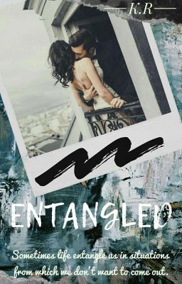 Entangled