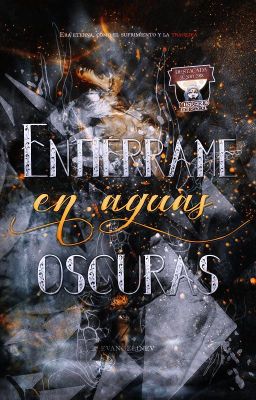 Entiérrame en aguas oscuras (Siniestra oscuridad #1)