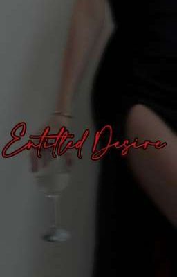 Entitled Desire 