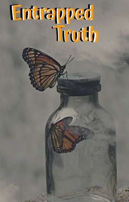 Entrapped Truth