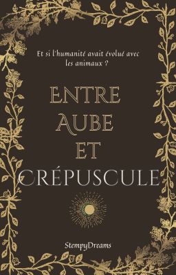 Entre Aube et Crépuscule [En Cours]