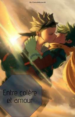 Entre colère et amour 