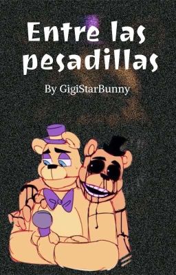 Entre las pesadillas | FNaF AU [Dimensión 17]