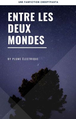 Entre les deux mondes