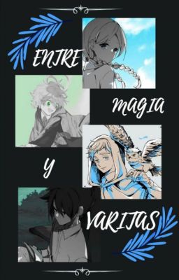 Entre magia y varitas [Pausada]