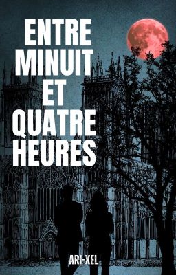 Entre minuit et quatre heures