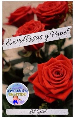 Entre Rosas y Papel 