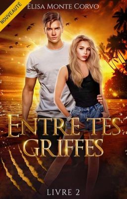 Entre tes Griffes 2