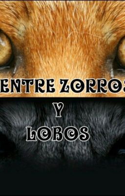 Entre Zorros Y Lobos ||STEREK||