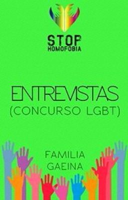 Entrevistas. (Concurso LGBT)