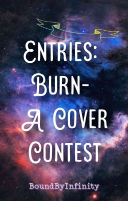 Entries: Burn- A Cover Contest