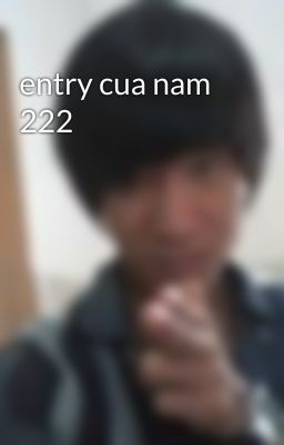 entry cua nam 222