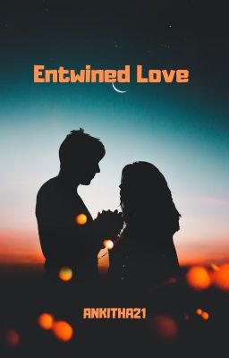 Entwined Love (On Hold)