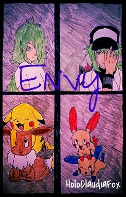 Envy 【Pokemon N; Paused】