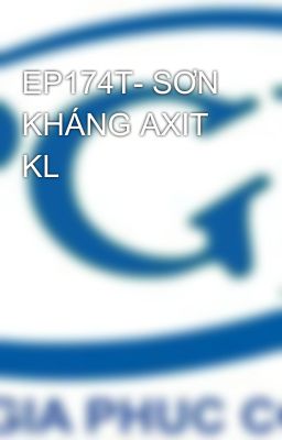 EP174T- SƠN KHÁNG AXIT KL