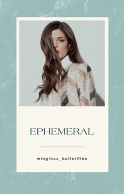 Ephemeral