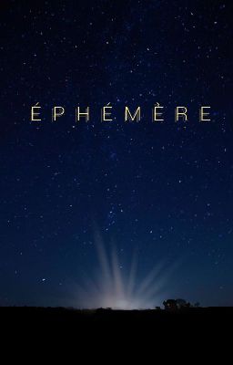 ÉPHÉMÈRE