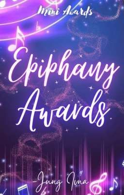 Epiphany Awards || Mini Awards (Closed)