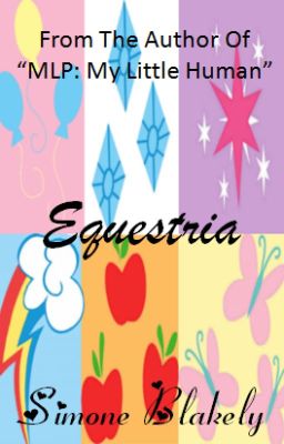 Equestria (An MLP Fanfic)