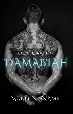 Equilibrium : Damabiah