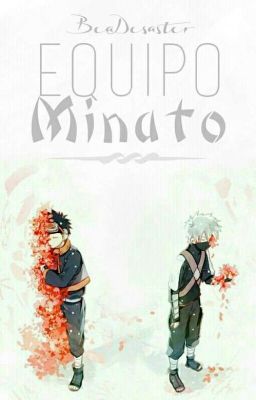 Equipo Minato | Kakashi | Obito | #PergaminoDorado