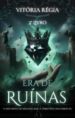 Era de ruínas/ Vol. 2