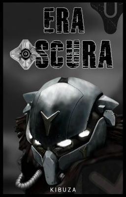 Era Oscura | Destiny