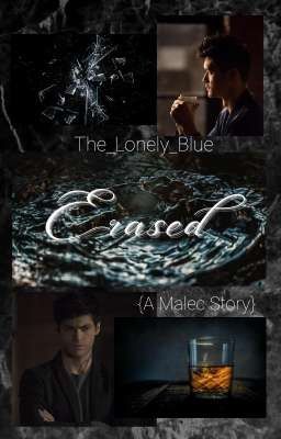 Erased {A Malec Story}