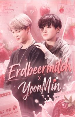 Erdbeermilch  × YoonMin 