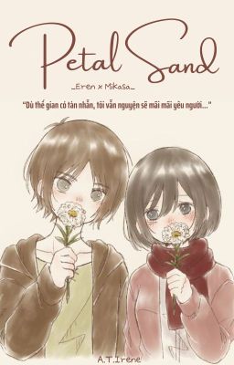 ( Eren x Mikasa ) Petal Sand