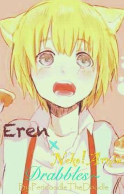 ErenxNeko!Armin Drabbles~